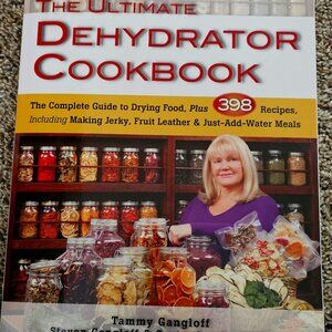 The Ultimate Dehydrator Cookbook